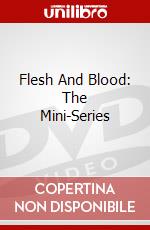 Flesh And Blood: The Mini-Series dvd