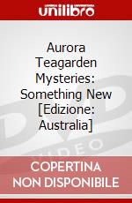 Aurora Teagarden Mysteries: Something New [Edizione: Australia] dvd
