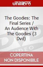 The Goodies: The Final Series / An Audience With The Goodies (3 Dvd) dvd