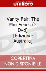 Vanity Fair: The Mini-Series (2 Dvd) [Edizione: Australia] dvd