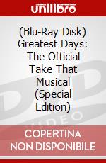 (Blu-Ray Disk) Greatest Days: The Official Take That Musical (Special Edition) brd