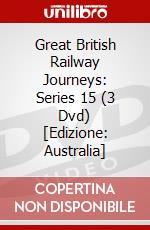 Great British Railway Journeys: Series 15 (3 Dvd) [Edizione: Australia] dvd