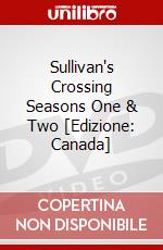 Sullivan's Crossing Seasons One & Two [Edizione: Canada] dvd