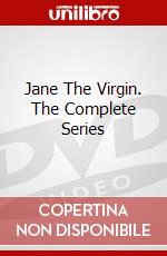 Jane The Virgin. The Complete Series dvd