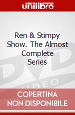Ren & Stimpy Show. The Almost Complete Series dvd