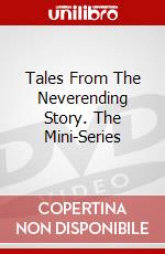 Tales From The Neverending Story. The Mini-Series dvd