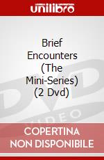 Brief Encounters (The Mini-Series) (2 Dvd) dvd