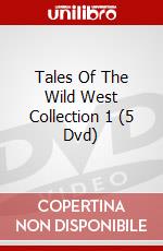 Tales Of The Wild West Collection 1 (5 Dvd) dvd