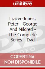 Frazer-Jones, Peter - George And Mildred - The Complete Series - Dvd dvd