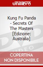 Kung Fu Panda - Secrets Of The Masters [Edizione: Australia] dvd