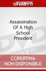 Assassination Of A High School President dvd