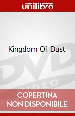 Kingdom Of Dust dvd