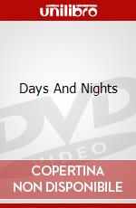 Days And Nights dvd