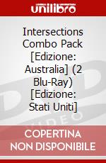 Intersections Combo Pack [Edizione: Australia] (2 Blu-Ray) [Edizione: Stati Uniti] dvd