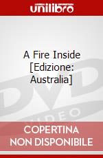 A Fire Inside [Edizione: Australia] dvd