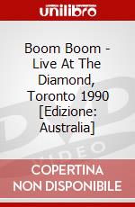 Boom Boom - Live At The Diamond, Toronto 1990 [Edizione: Australia] dvd