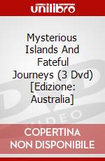 Mysterious Islands And Fateful Journeys (3 Dvd) [Edizione: Australia] dvd