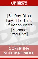 (Blu-Ray Disk) Fury: The Tales Of Ronan Pierce [Edizione: Stati Uniti] brd
