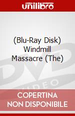 (Blu-Ray Disk) Windmill Massacre (The) brd