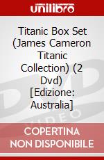 Titanic Box Set (James Cameron Titanic Collection) (2 Dvd) [Edizione: Australia] dvd