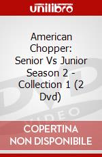 American Chopper: Senior Vs Junior Season 2 - Collection 1 (2 Dvd) dvd
