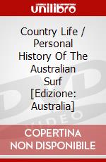 Country Life / Personal History Of The Australian Surf [Edizione: Australia] dvd