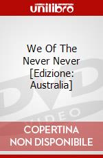 We Of The Never Never [Edizione: Australia] dvd