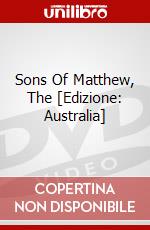 Sons Of Matthew, The [Edizione: Australia] dvd