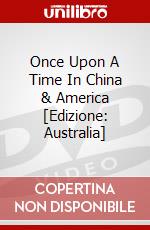 Once Upon A Time In China & America [Edizione: Australia] dvd