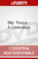 Billy Thorpe - A Celebration dvd