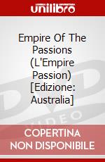 Empire Of The Passions (L'Empire Passion) [Edizione: Australia] dvd