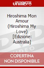 Hiroshima Mon Amour (Hiroshima My Love) [Edizione: Australia] dvd