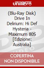 (Blu-Ray Disk) Drive In Delirium: Hi Def Hysteria - Maximum 80S [Edizione: Australia] brd