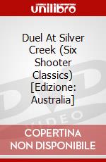 Duel At Silver Creek (Six Shooter Classics) [Edizione: Australia] dvd