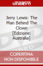 Jerry Lewis: The Man Behind The Clown [Edizione: Australia] dvd