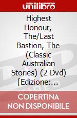 Highest Honour, The/Last Bastion, The (Classic Australian Stories) (2 Dvd) [Edizione: Australia] dvd