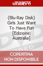 (Blu-Ray Disk) Girls Just Want To Have Fun [Edizione: Australia] brd