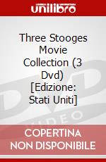 Three Stooges Movie Collection (3 Dvd) [Edizione: Stati Uniti] dvd