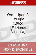 Once Upon A Twilight (1965) [Edizione: Australia] dvd