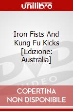 Iron Fists And Kung Fu Kicks [Edizione: Australia] dvd