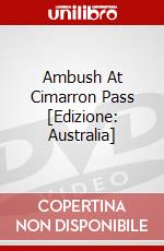 Ambush At Cimarron Pass [Edizione: Australia] dvd