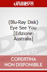 (Blu-Ray Disk) Eye See You [Edizione: Australia] brd