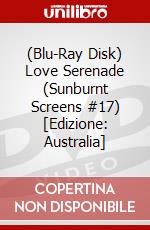 (Blu-Ray Disk) Love Serenade (Sunburnt Screens #17) [Edizione: Australia] brd