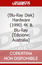 (Blu-Ray Disk) Hardware (1990) 4K & Blu-Ray [Edizione: Australia] brd
