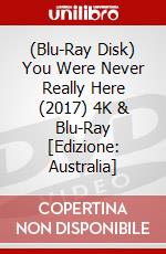 (Blu-Ray Disk) You Were Never Really Here (2017) 4K & Blu-Ray [Edizione: Australia] brd