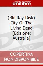 (Blu Ray Disk) City Of The Living Dead [Edizione: Australia] dvd