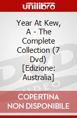 Year At Kew, A - The Complete Collection (7 Dvd) [Edizione: Australia] dvd