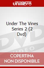 Under The Vines Series 2 (2 Dvd) dvd