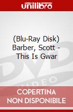 (Blu-Ray Disk) Barber, Scott - This Is Gwar brd