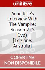 Anne Rice's Interview With The Vampire: Season 2 (3 Dvd) [Edizione: Australia] dvd